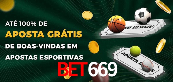 bet669 Ate 100% de Aposta Gratis